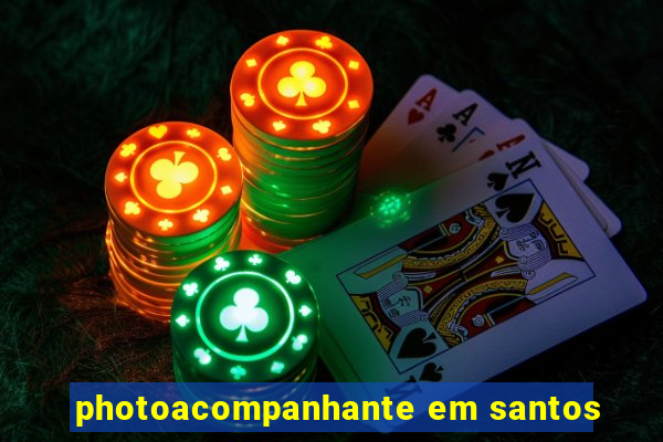 photoacompanhante em santos